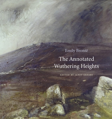 The Annotated Wuthering Heights by BrontÃ«, Emily