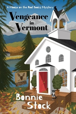 Vengeance in Vermont by Stock, Bonnie