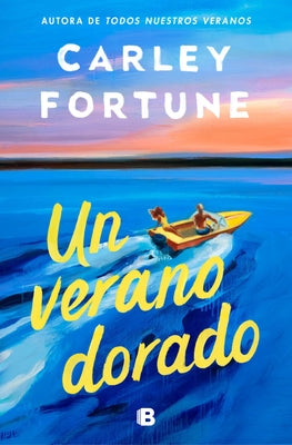 Un Verano Dorado / One Golden Summer by Fortune, Carley