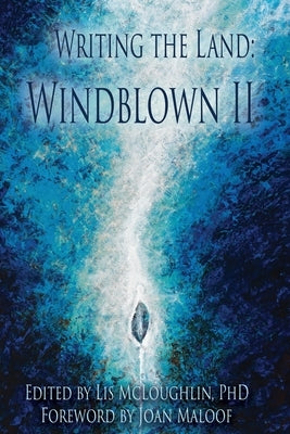 Writing the Land: Windblown II by McLoughlin, Lis