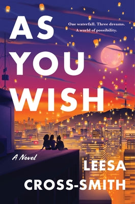 As You Wish by Cross-Smith, Leesa