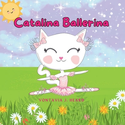 Catalina Ballerina by Heard, Vontavia J.