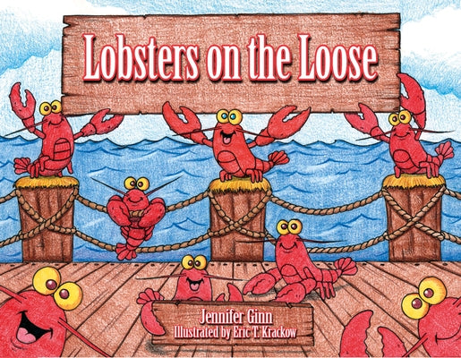 Lobsters on the Loose by Ginn, Jennifer