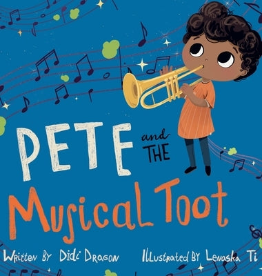 Pete and the Musical Toot: A Funny Fart Book for Kids: A Funny by Dragon, Didi