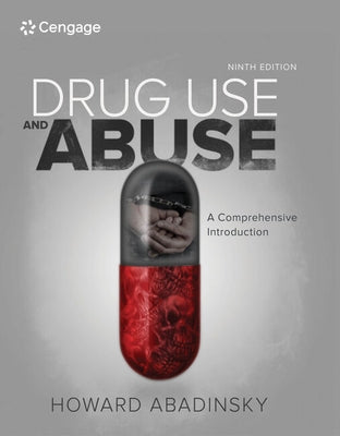 Drug Use and Abuse: A Comprehensive Introduction by Abadinsky, Howard