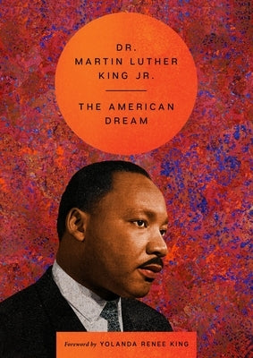 The American Dream by King, Martin Luther, Jr.
