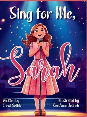 Sing for Me, Sarah by Selick, Carol