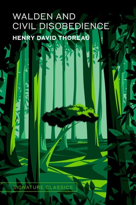 Walden and Civil Disobedience by Thoreau, Henry David