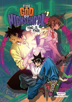 The God of High School, Vol. 1: A Webtoon Unscrolled Graphic Novel by Park, Yongje