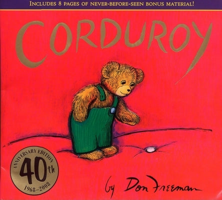 Corduroy 40th Anniversary Edition by Freeman, Don