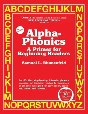 Alpha-Phonics: Alpha-Phonics: A Primer for Beginning Readers by Blumenfeld, Samuel L.