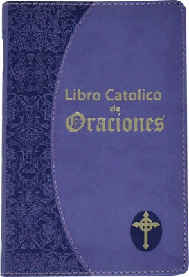 Libro Catolico de Oraciones by Fitzgerald, Maurus