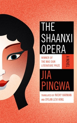 The Shaanxi Opera by Pingwa, Jia