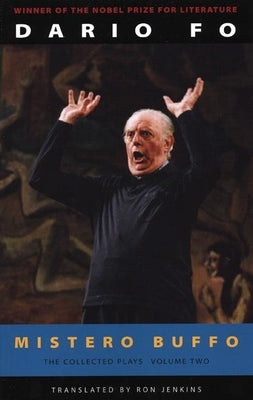 Mistero Buffo: The Collected Plays of Dario Fo, Volume 2 by Fo, Dario