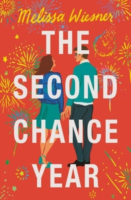 The Second Chance Year by Wiesner, Melissa