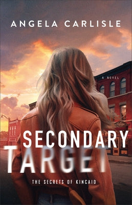 Secondary Target by Carlisle, Angela