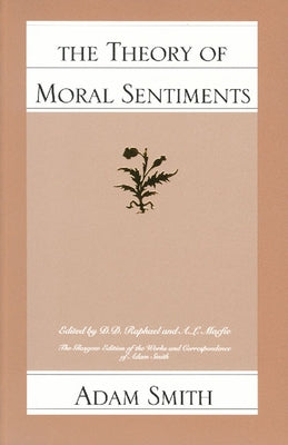 The Theory of Moral Sentiments by Smith, Adam