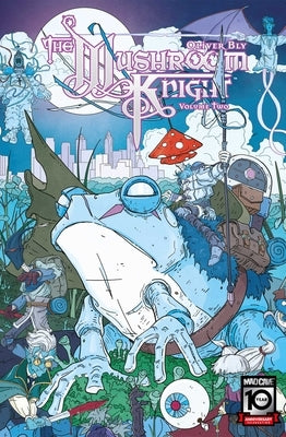 The Mushroom Knight Vol. 2 by Bly, Oliver