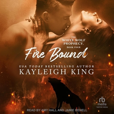 Fire Bound by King, Kayleigh