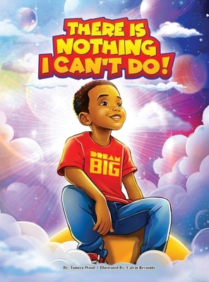 There Is Nothing I Can't Do! by Wood, Tameca