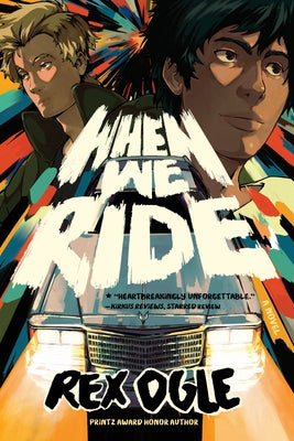 When We Ride by Ogle, Rex