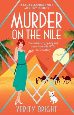 Murder on the Nile: An absolutely gripping and unputdownable 1920s cozy mystery by Bright, Verity