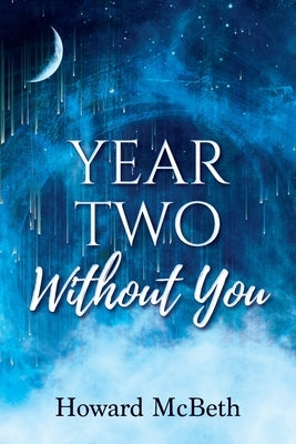 Year Two Without You by McBeth, Howard