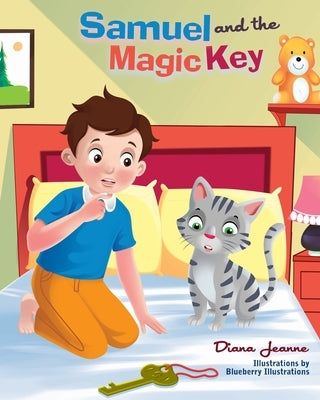 Samuel and the Magic Key by Kuzlik, Diana Jeanne