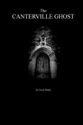 The Canterville Ghost By Oscar Wilde. by Wilde, Oscar