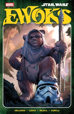 Star Wars: Ewoks by Orlando, Steve