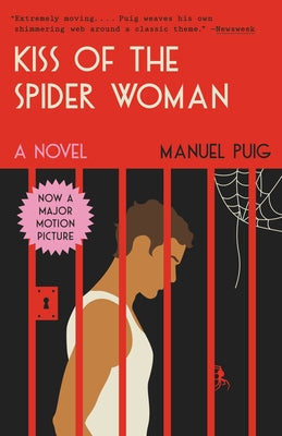 Kiss of the Spider Woman by Puig, Manuel