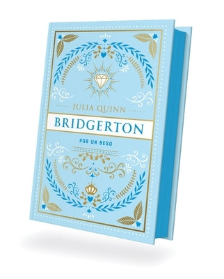 Bridgerton 7 - Por Un Beso - Ed. Coleccionista by Quinn, Julia
