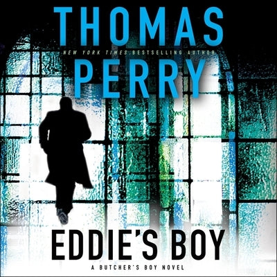 Eddie's Boy Lib/E: A Butcher's Boy Novel by Perry, Thomas
