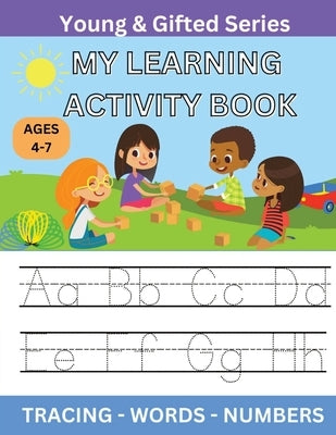 My Learning Activity Book: Young & Gifted Series by Gandy, Felicia L.