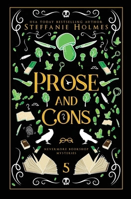 Prose and Cons: Luxe paperback edition by Holmes, Steffanie