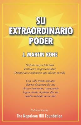 Su Extraordinario Poder by Kohe, J. Martin