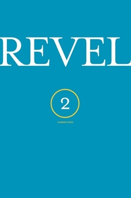 Revel -- Issue No. 2 by Campion, Peter