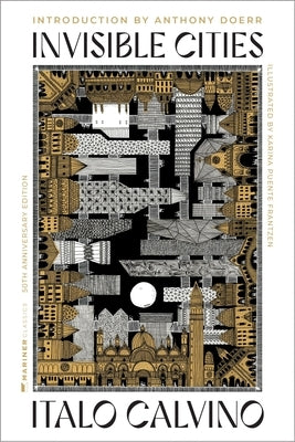 Invisible Cities [50th Anniversary Edition] by Calvino, Italo