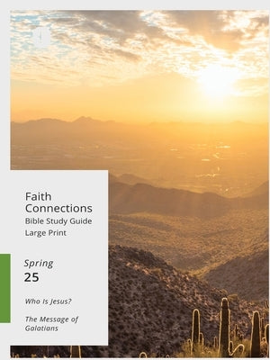 Faith Connections Adult Student Large Print March/April/May 2025) by The Foundry Publishing