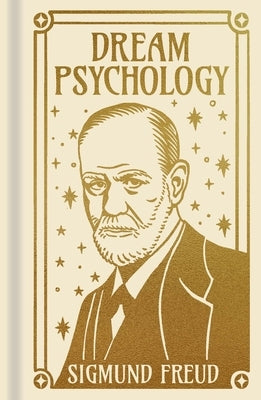 Dream Psychology by Freud, Sigmund