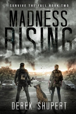 Madness Rising by Shupert, Derek