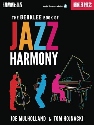 The Berklee Book of Jazz Harmony - Book/Online Audio [With CD (Audio)] by Mulholland, Joe