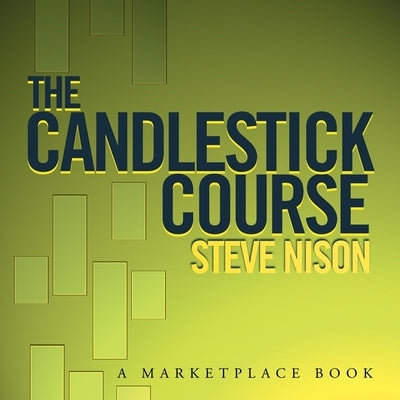The Candlestick Course Lib/E by Nison, Steve