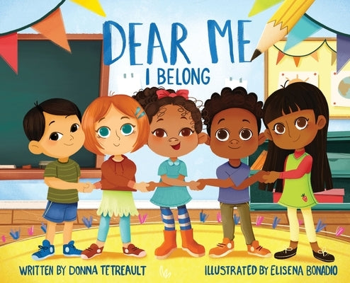 Dear Me, I Belong by Tetreault, Donna