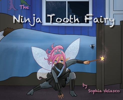 The Ninja Tooth Fairy by Velasco, Sophia