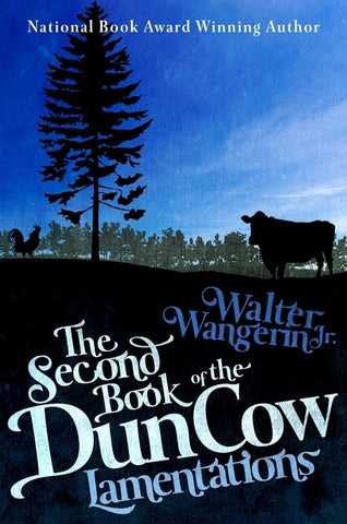 The Second Book of the Dun Cow by Wangerin, Walter