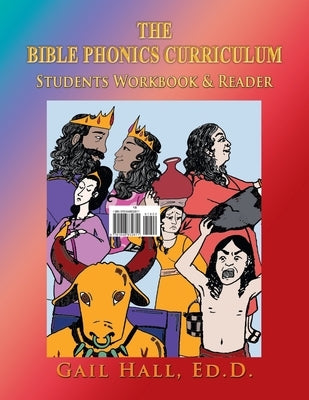 The Bible Phonics Curriculum Student Activity Coloring Workbook With Readers by Hall, Gail