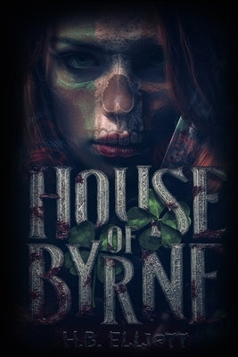 House of Byrne by Elliott, H. B.