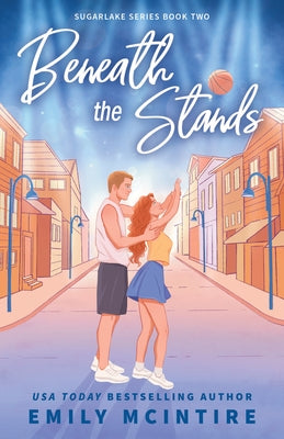 Beneath the Stands by McIntire, Emily