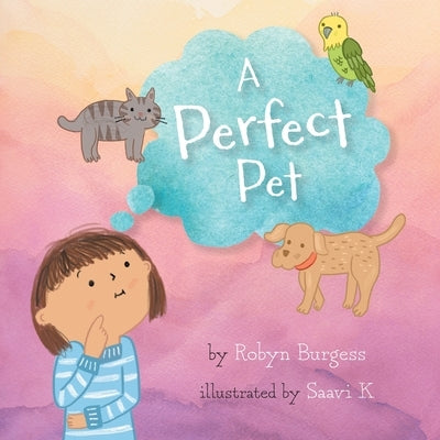 A Perfect Pet by Burgess, Robyn